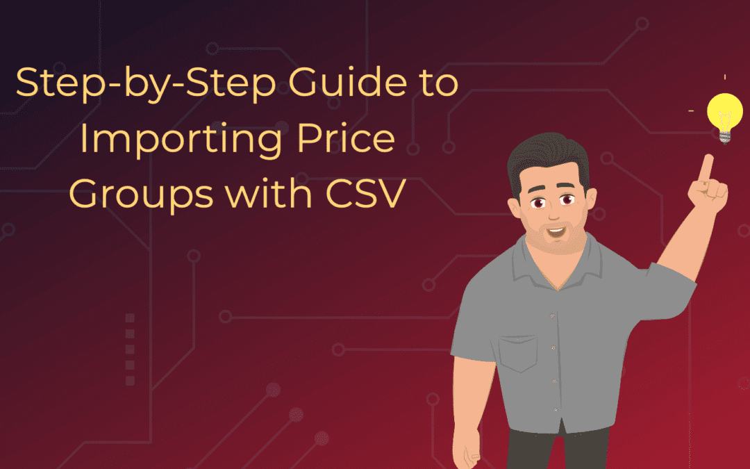 Import Multiple Price Groups via CSV: Optimizing Pricing Strategies in NetSuite